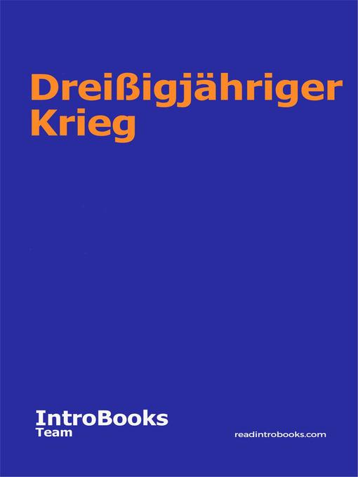 Title details for Dreißigjähriger Krieg by IntroBooks Team - Available